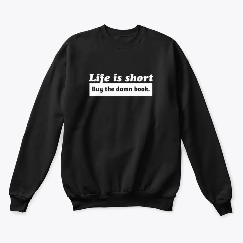 Life is Short #3